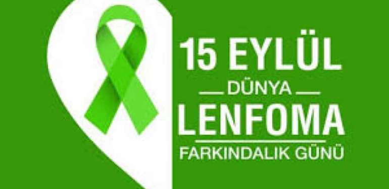 15 Eylül Dünya Lenfoma Farkındalık Günü: Erken Teşhis Hayat Kurtarır