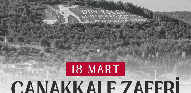 18 MART ÇANAKKALE ZAFERİ:UNUTULMAZ KAHRAMANLIK VE MİLLİ DİRENİŞİN SEMBOLÜ