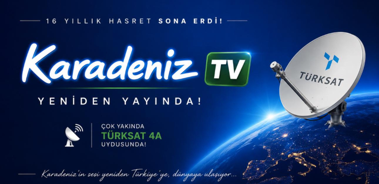 16 Yıllık Hasret Sona Erdi: Karadeniz TV Yeniden Yayında