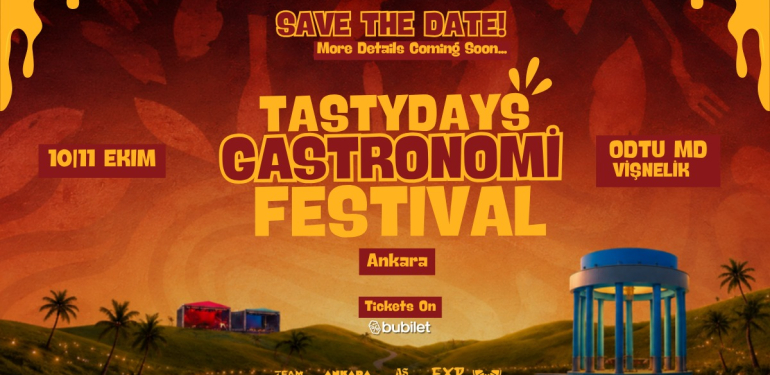 TastyDays Ankara Gastronomi Festivali Bu Hafta Sonu Başkentte Lezzet ve Eğlenceyi Buluşturuyor